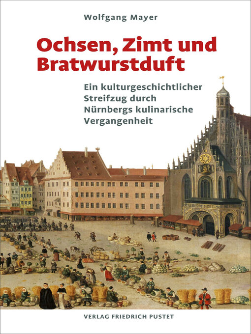 Title details for Ochsen, Zimt und Bratwurstduft by Wolfgang Mayer - Available